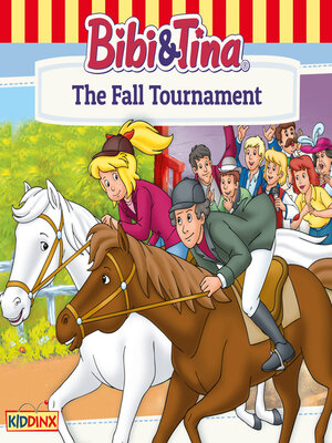 cover image of Bibi and Tina, the Fall Tournament